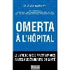 livre omerta à l'hôpital - le noir des maltraitances faites aux étudiants en santé