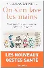 livre on s'en lave les mains - tout savoir sur les nouvelles règles de l'hygiène