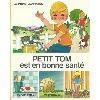 livre petit tom est en bonne santé