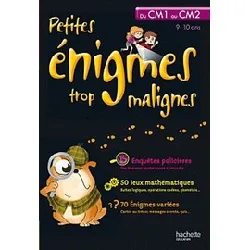 livre petites énigmes trop malignes - du cm1 au cm2, 9 - 10 ans