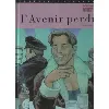 livre portraits souvenirs t6, l'avenir perdu