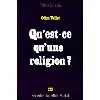 livre qu'est - ce qu'une religion?
