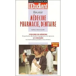 livre réussir médecine, pharmacie, dentaire - edition 2001