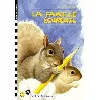 livre sos animaux tome 17 - la famille écureuil