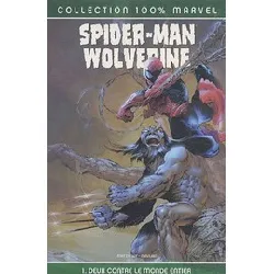 livre spider - man / wolverine / daredevil tome 1 - deux contre me monde entier