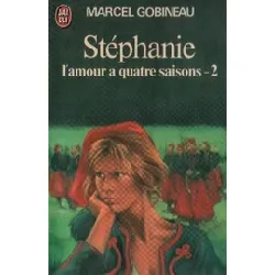 livre stéphanie - l'amour à quatre saison - tome 2