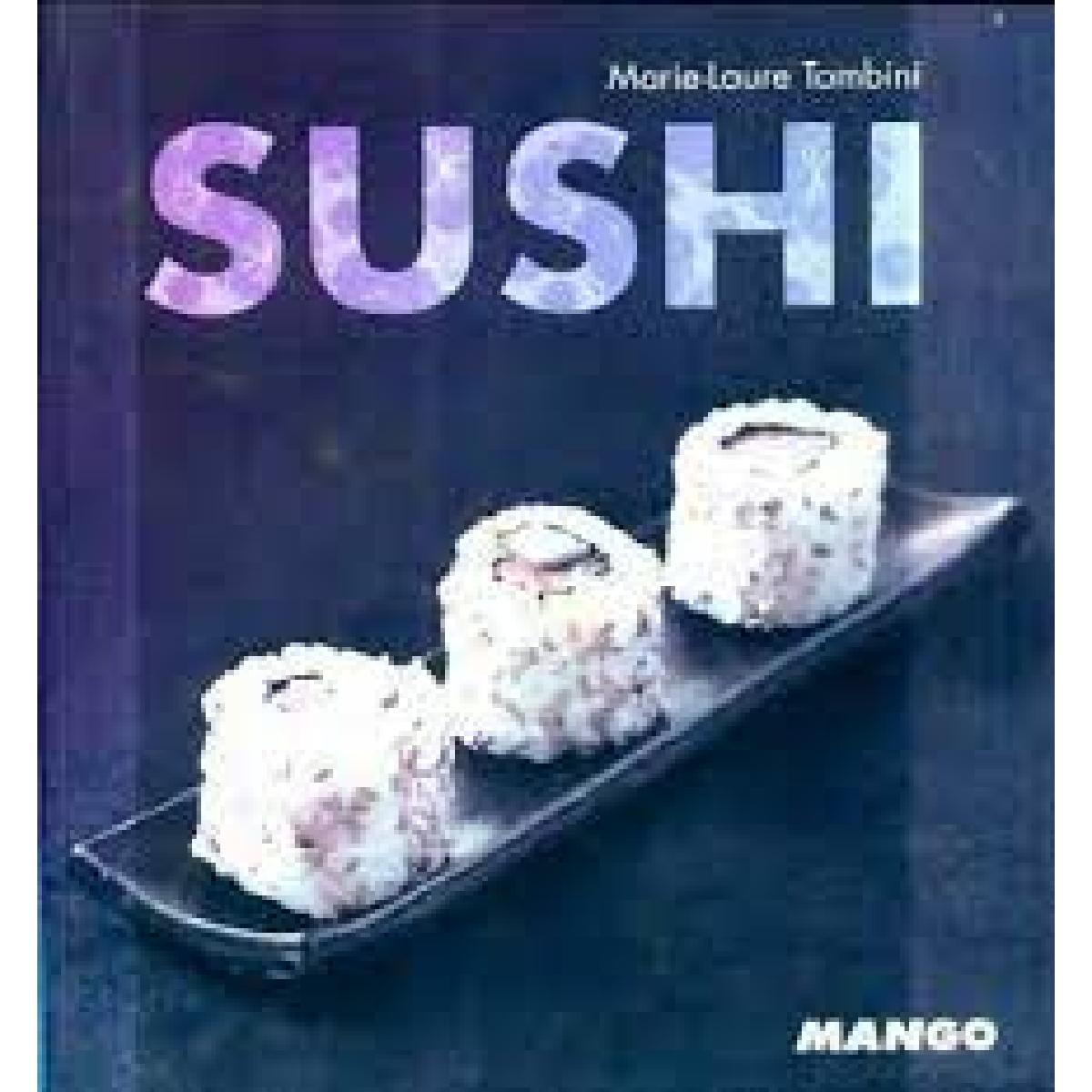 Livre Sushi - Maki - Futomaki - Temaki - ... Recettes Traditionnelles Faits Maisons Inratables