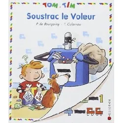 livre tom et tim tome 20 - soustrac le voleur