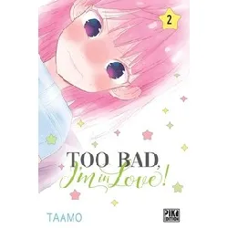 livre too bad, i'm in love! tome 2