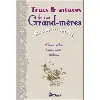 livre trucs & astuces de nos grand - mères - tous leurs secrets