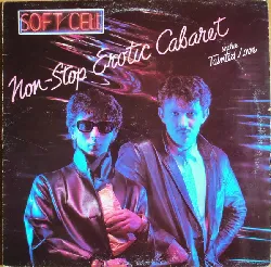 vinyle soft cell - non - stop erotic cabaret (1981)