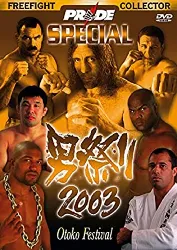 dvd pride special 2003 - otoko festival