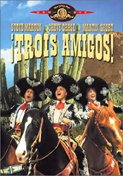 dvd trois amigos !