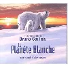 cd bruno coulais - la planète blanche (2006)