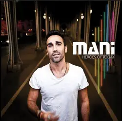 cd mani - heroes of today (2012)