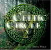 cd the celtic circle 2 (more legendary music from a mystic world) (2003)