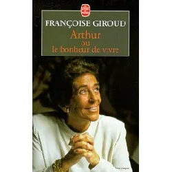 livre arthur ou le bonheur de vivre