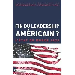 livre fin du leadership américain ? - l'état du monde