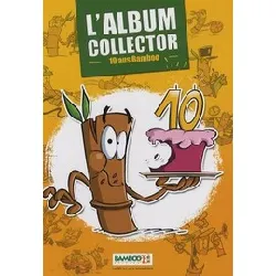 livre l'album collector - 10 ans bamboo