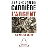 livre l'argent - sa vie, sa mort