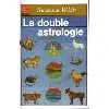 livre la double astrologie