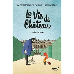 livre la vie de chateau