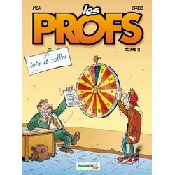 livre les profs tome 2 - loto et colles