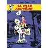 livre lucky luke tome 25 - la ville fantôme