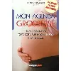 livre mon agenda grossesse - semaine après semaine, tout ce qu'il faut savoir (et faire) pendant 9 mois