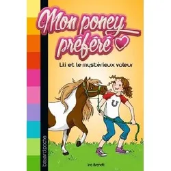 livre mon poney préféré tome 1 - lily et le mystérieux voleur