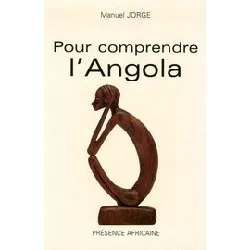 livre pour comprendre l'angola - du politique à l'économique
