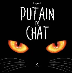 livre putain de chat tome 1