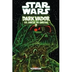 livre star wars - dark vador : les contes du château tome 2