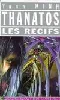 livre thanatos tome 1 - les récifs