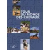 livre tour du monde des chevaux