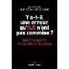 livre y a - t - il une erreur qu'ils n'ont pas commise ? - covid - 19 : l'union sacrée de l'incompétence et l'arrogance