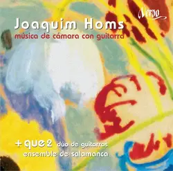 cd joaquim homs, +que2, ensemble de salamanca - música de cámara con guitarra (2006)