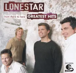 cd lonestar - from there to here: greatest hits (2003)