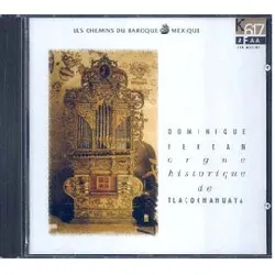 cd mexique / orgue de tlacochahuaya