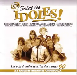 cd salut les idoles ! - les plus grandes vedettes des années 60 (1997)