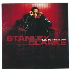 cd stanley clarke - 1,2 to the bass (2003)