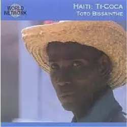 cd ti - coca - haiti: ti - coca / toto bissainthe (1999)