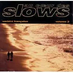 cd various - au coeur des slows - variété francaise (1994)