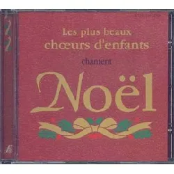 cd various - les plus beaux choeurs d'enfants chantent noël (1996)
