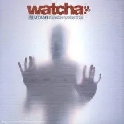 cd watcha - mutant (2003)