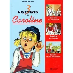 livre 3 histoires de caroline