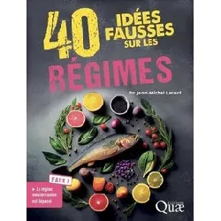 livre 40 idées fausses sur les régimes