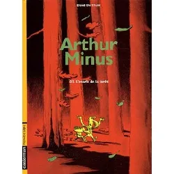 livre arthur minus tome 3 - l'esprit de la forêt