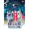 livre brigade d'outre - tombe tome 2