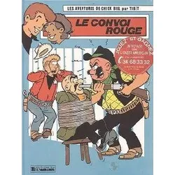 livre chick bill tome 57 : le convoi rouge